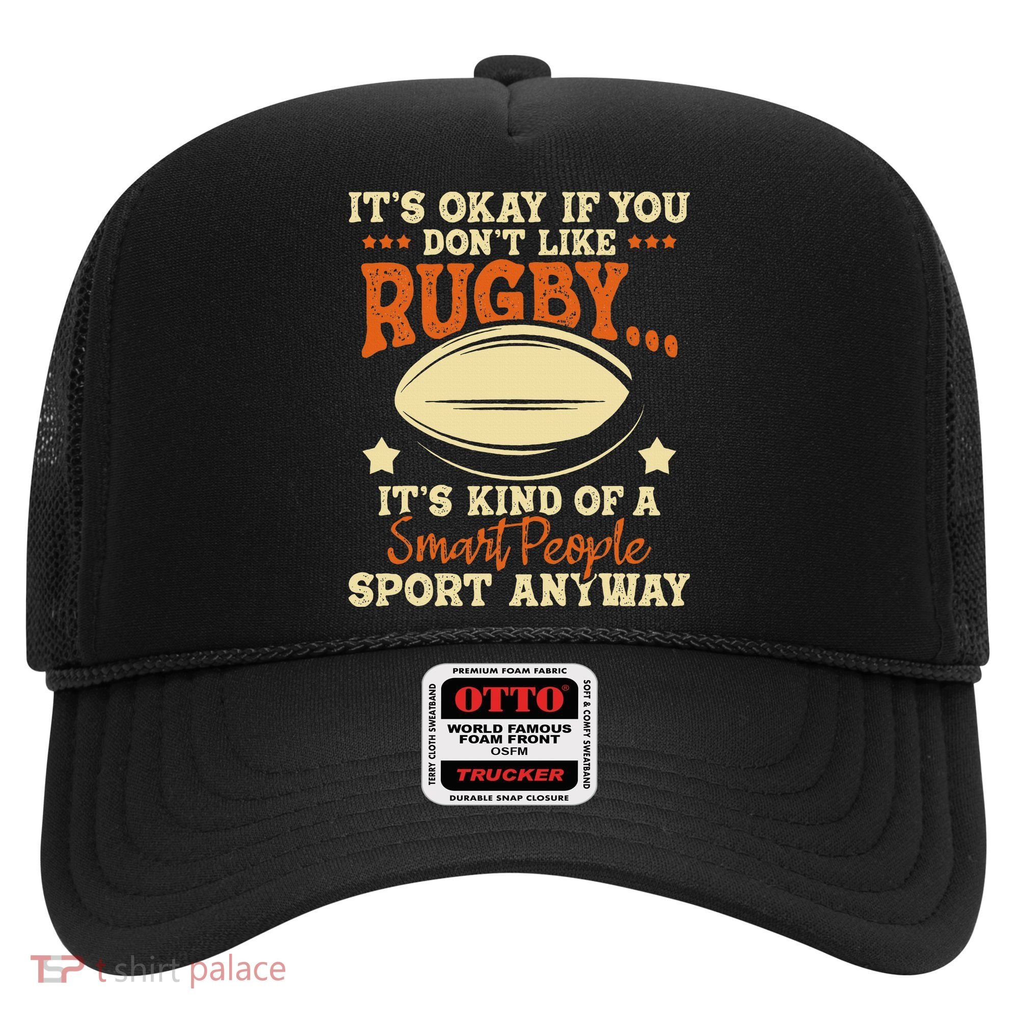 It's Okay If You Don't Like Rugby  Rugby Player Coach Hat