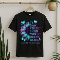 Its Okay If The Only Thing You Do Today Is Breathe T-Shirt thumb 2
