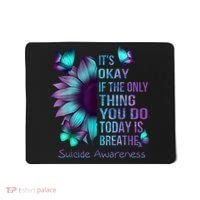 Its Okay If The Only Thing You Do Today Is Breathe Mousepad thumb 0