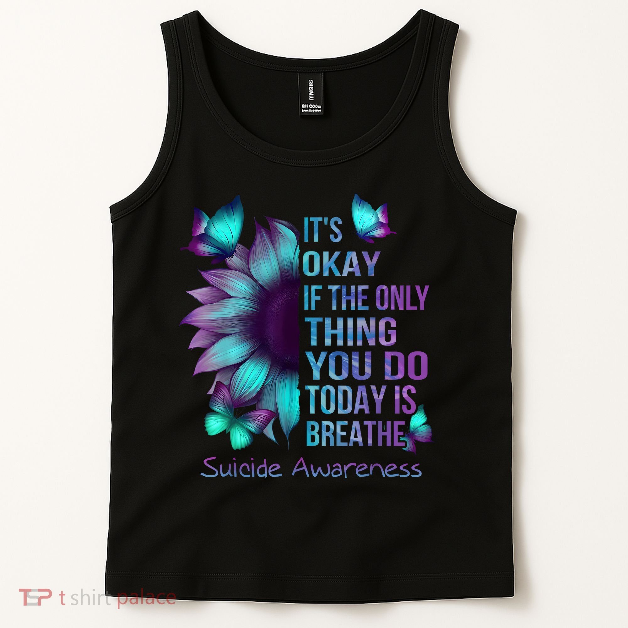 Its Okay If The Only Thing You Do Today Is Breathe Tank Top