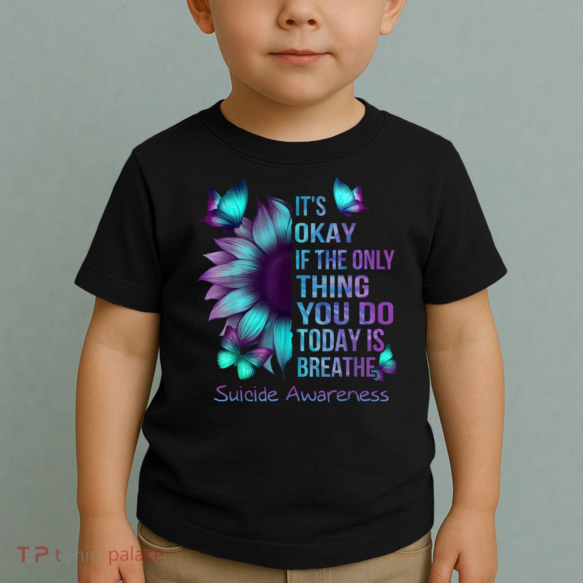 Its Okay If The Only Thing You Do Today Is Breathe Toddler T-Shirt