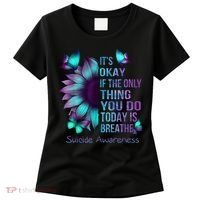 Its Okay If The Only Thing You Do Today Is Breathe Women's T-Shirt thumb 0