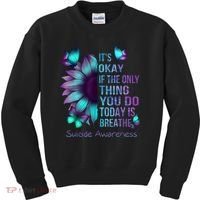 Its Okay If The Only Thing You Do Today Is Breathe Kids Sweatshirt thumb 0