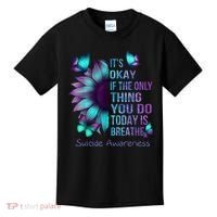 Its Okay If The Only Thing You Do Today Is Breathe Kids T-Shirt thumb 0