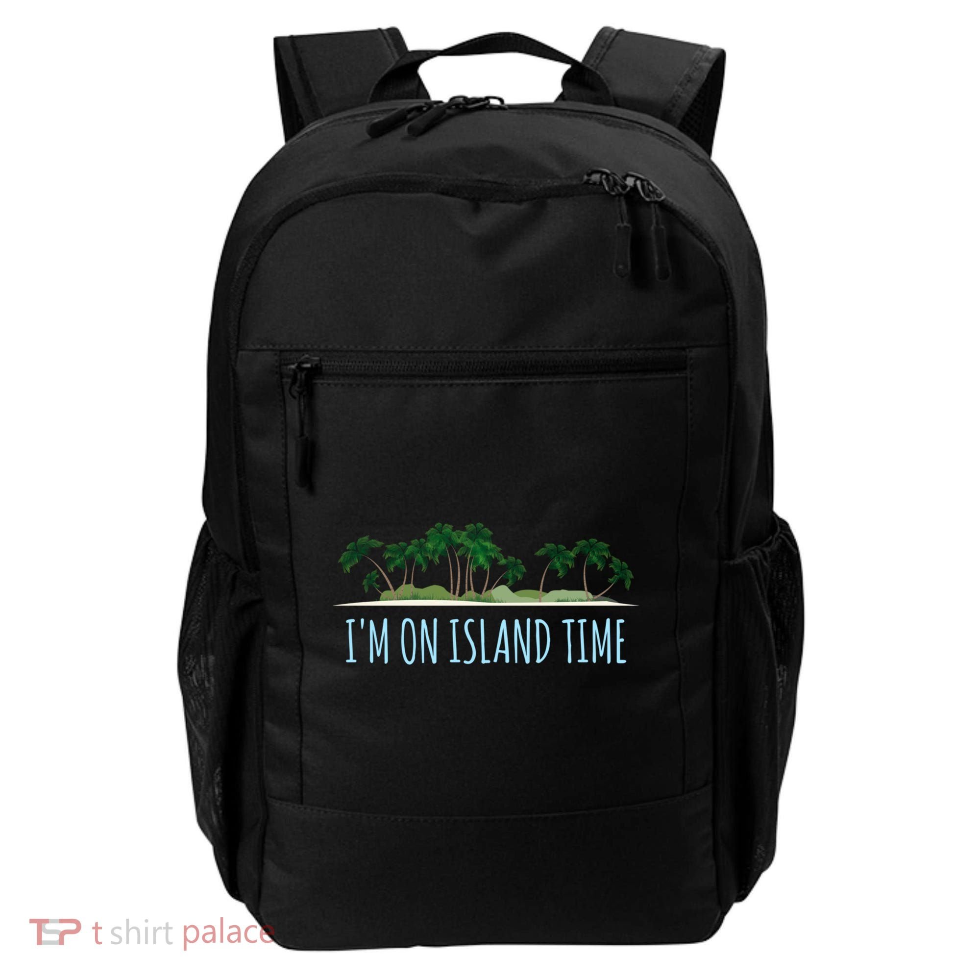 I'm On Island Time Cool Gift Vacation Gift Tropical Beach Tee Funny Gift Backpack