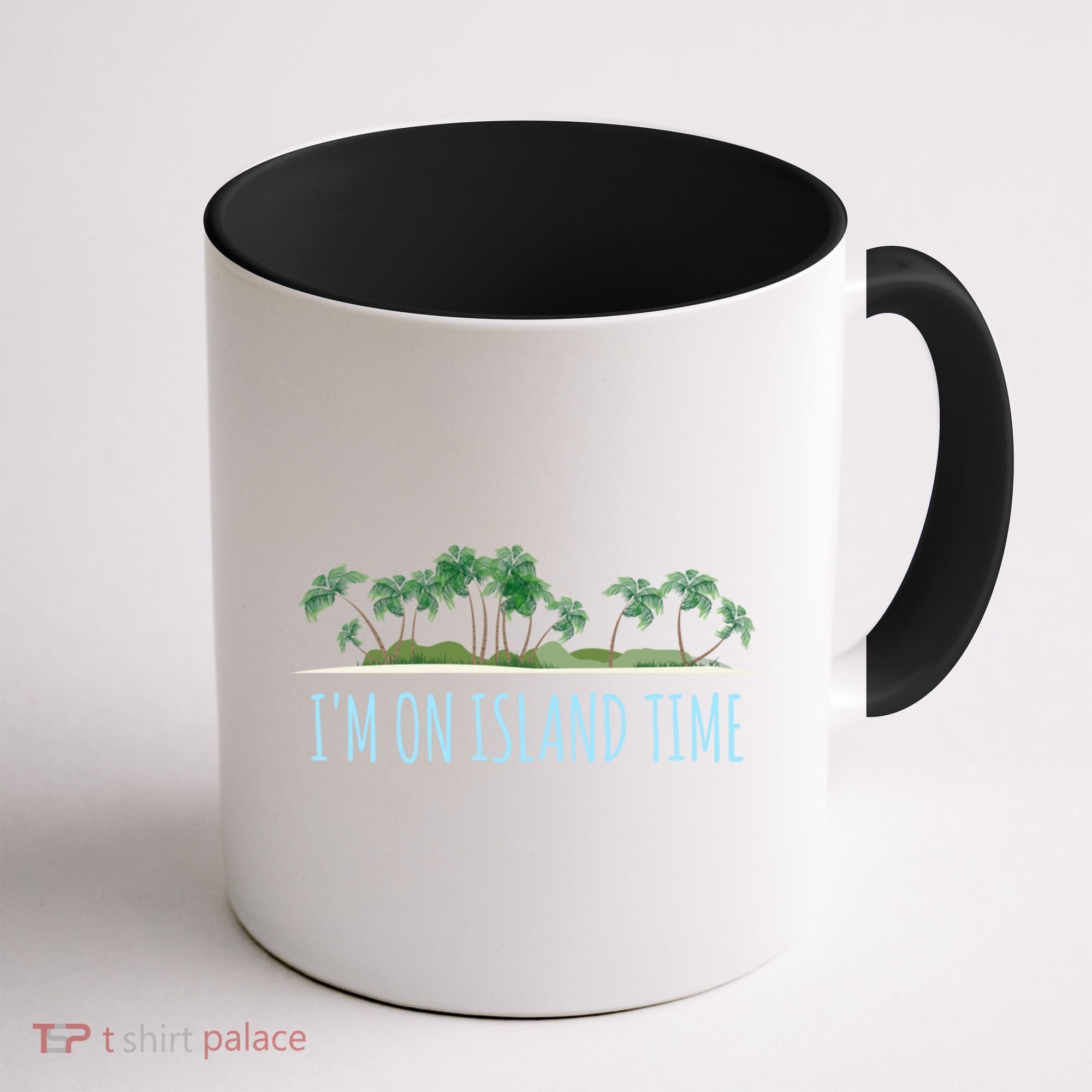 I'm On Island Time Cool Gift Vacation Gift Tropical Beach Tee Funny Gift Coffee Mug