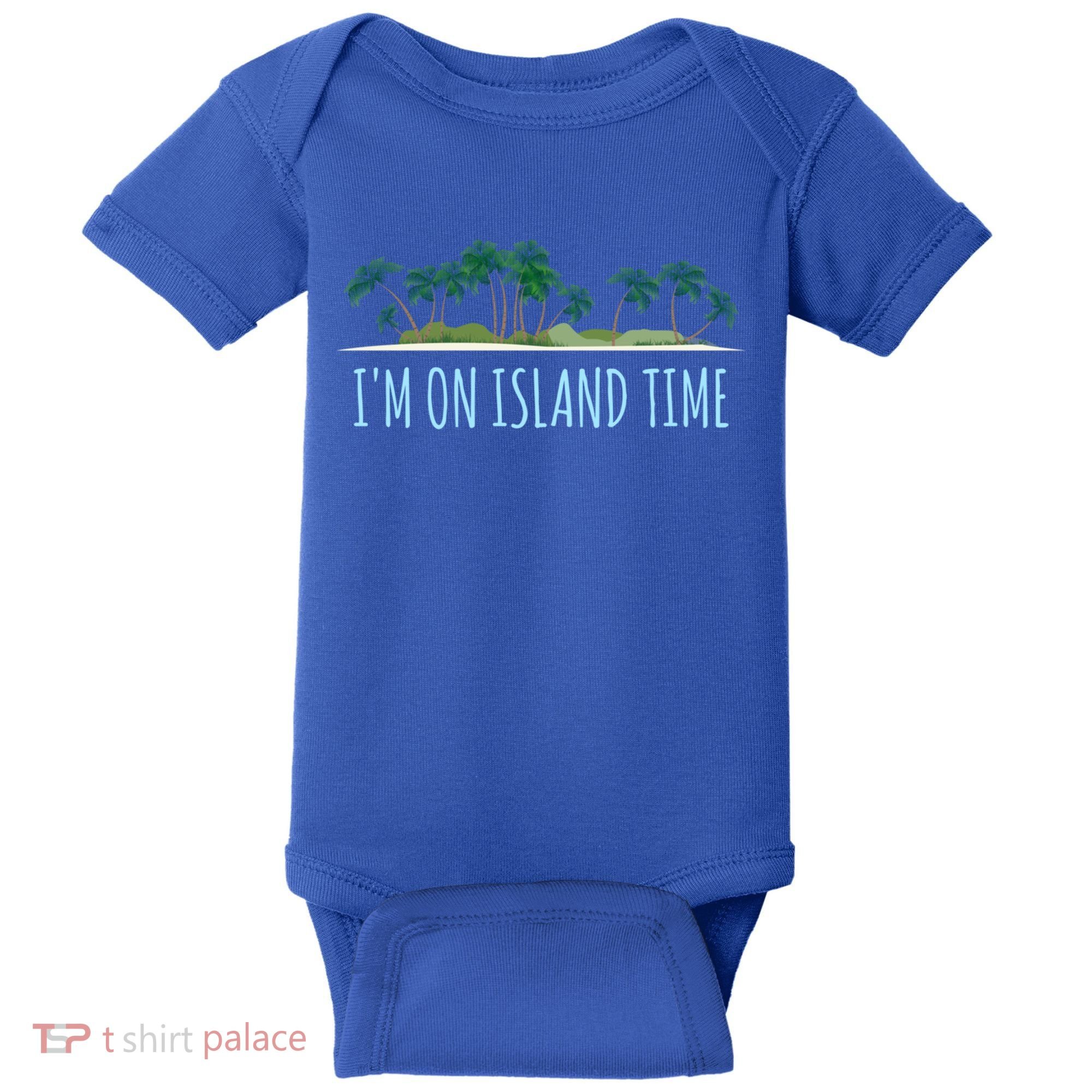 I'm On Island Time Cool Gift Vacation Gift Tropical Beach Tee Funny Gift Baby Bodysuit