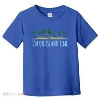 I'm On Island Time Cool Gift Vacation Gift Tropical Beach Tee Funny Gift Toddler T-Shirt thumb 0
