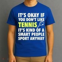 Its Okay If You Dont Like Tennis Gift Funny Tennis Player Coach Gift T-Shirt thumb 3