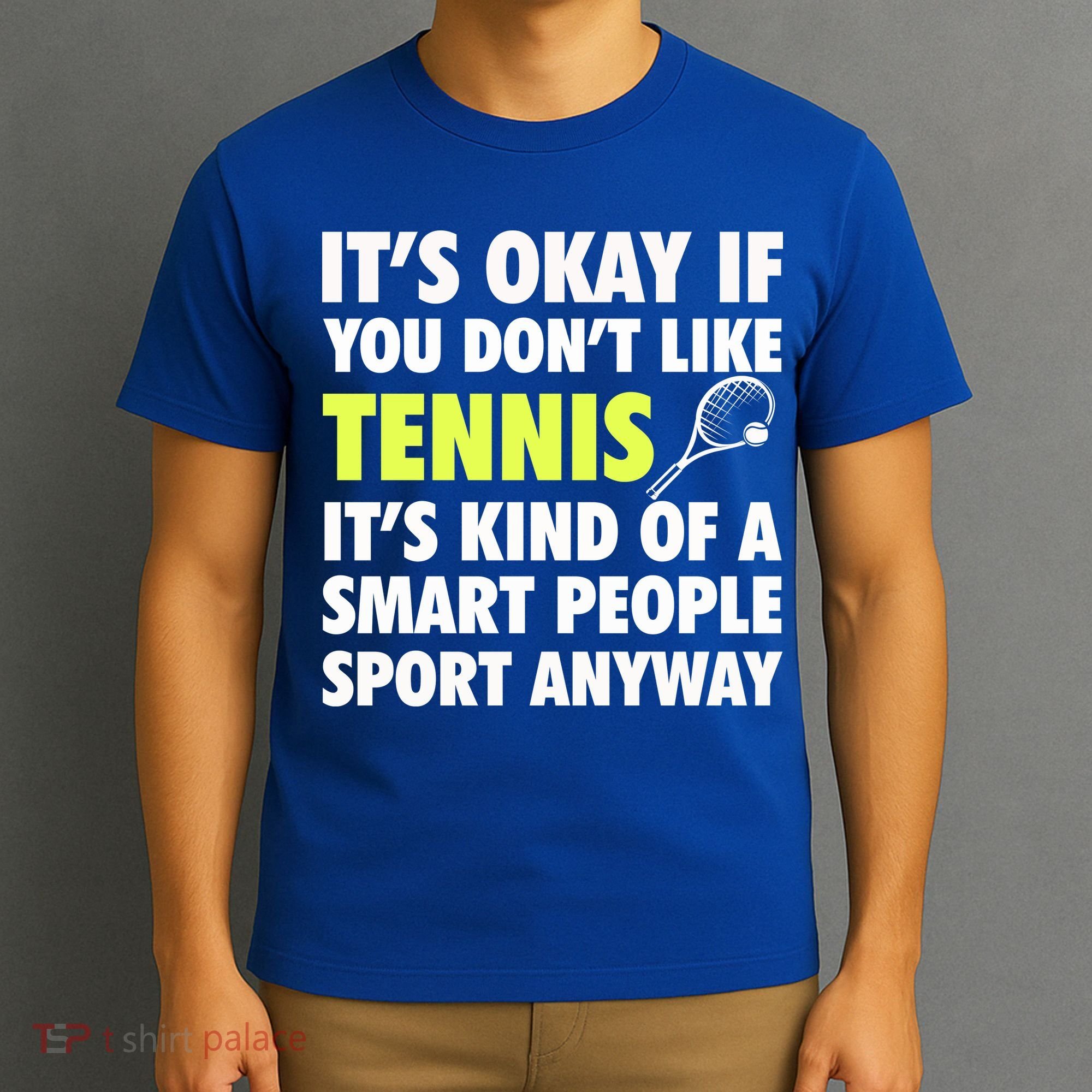 Its Okay If You Dont Like Tennis Gift Funny Tennis Player Coach Gift T-Shirt