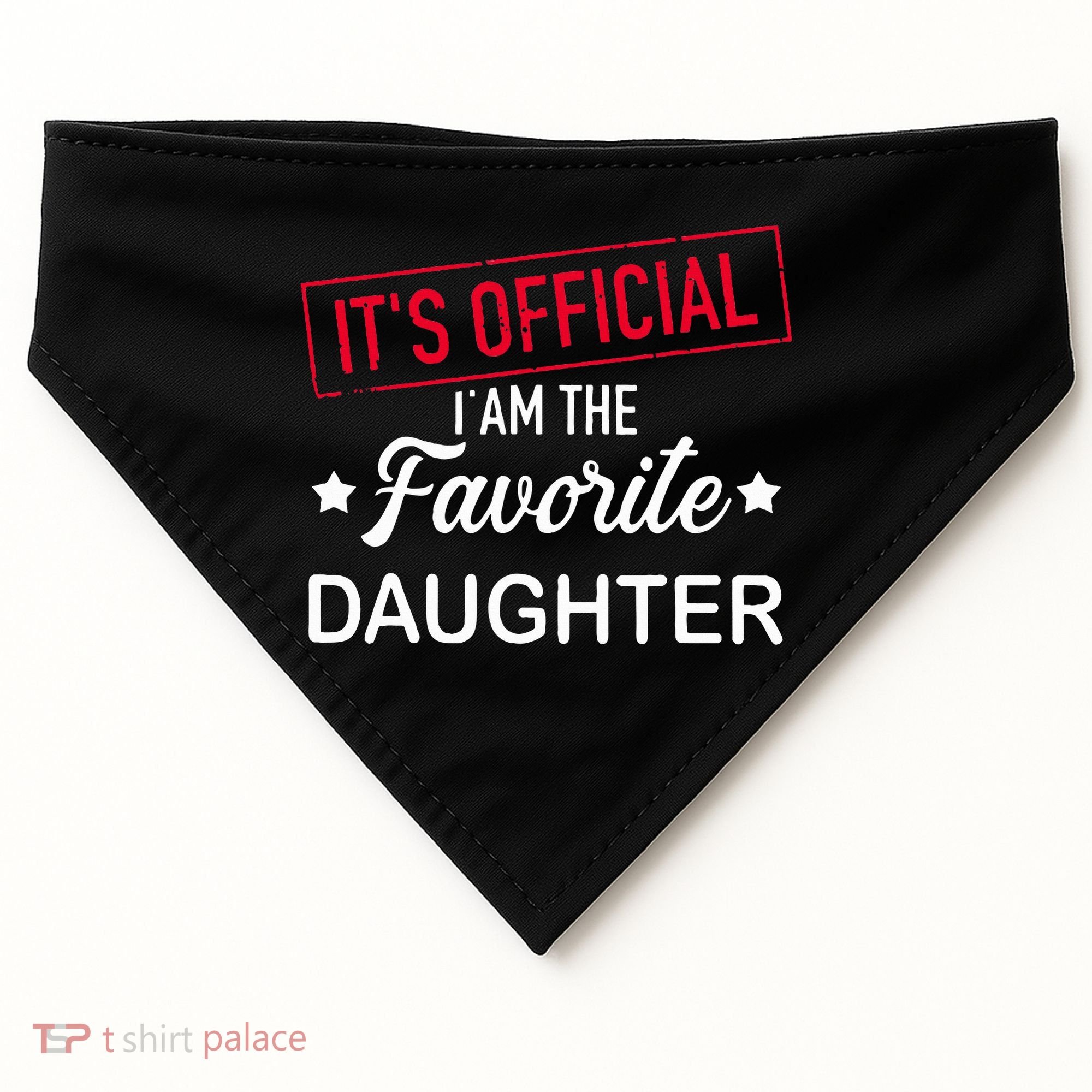 it's o.fficial i am the favorite daughter  USA-Made Doggie Bandana
