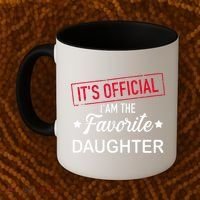 it's o.fficial i am the favorite daughter  Coffee Mug thumb 2