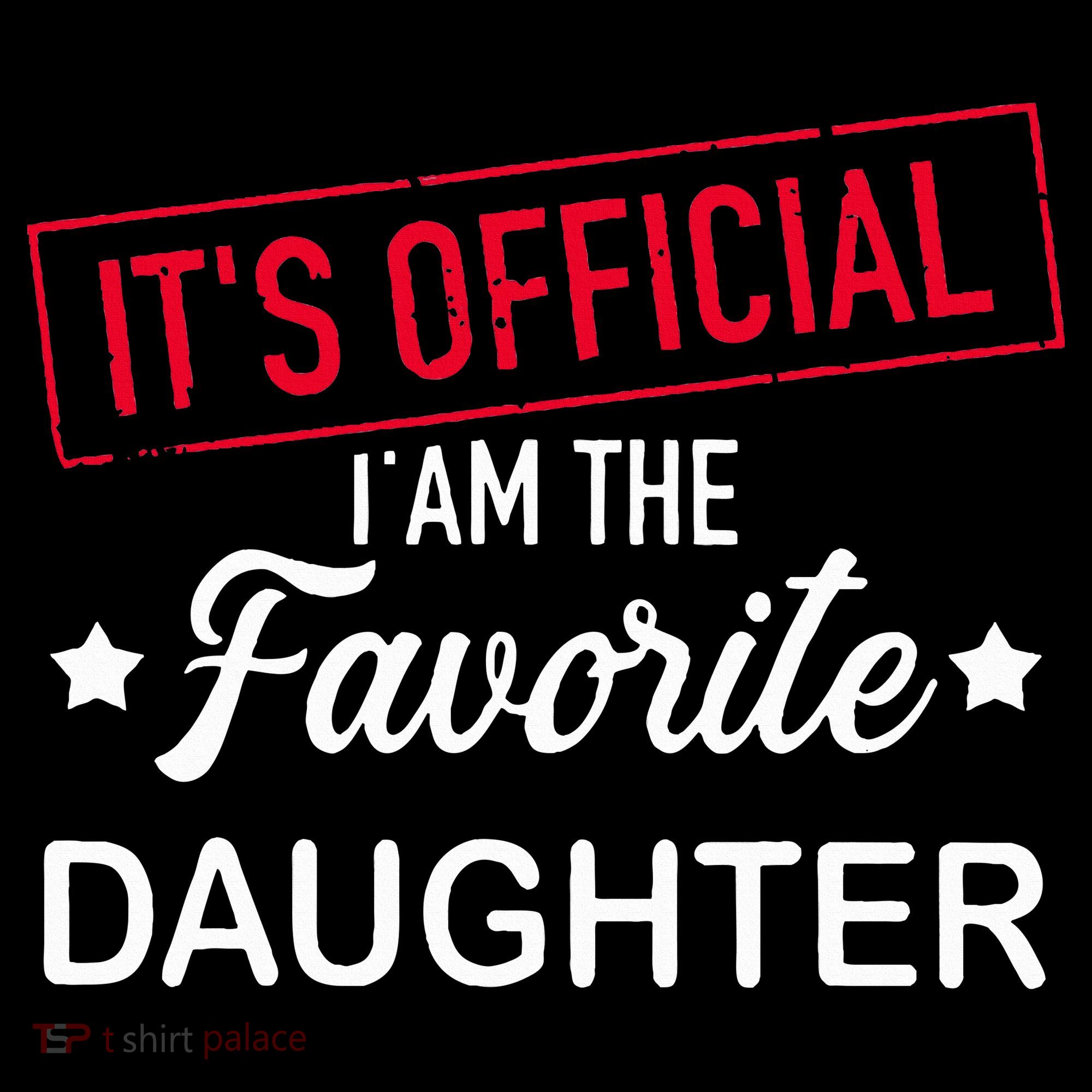 it's o.fficial i am the favorite daughter  Coffee Mug