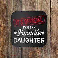 it's o.fficial i am the favorite daughter  Coaster thumb 0
