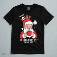 Im Only Jolly On December 25th Christmas T-Shirt thumb 5