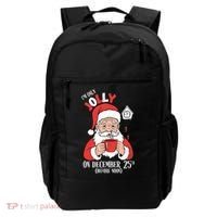 Im Only Jolly On December 25th Christmas Backpack thumb 0