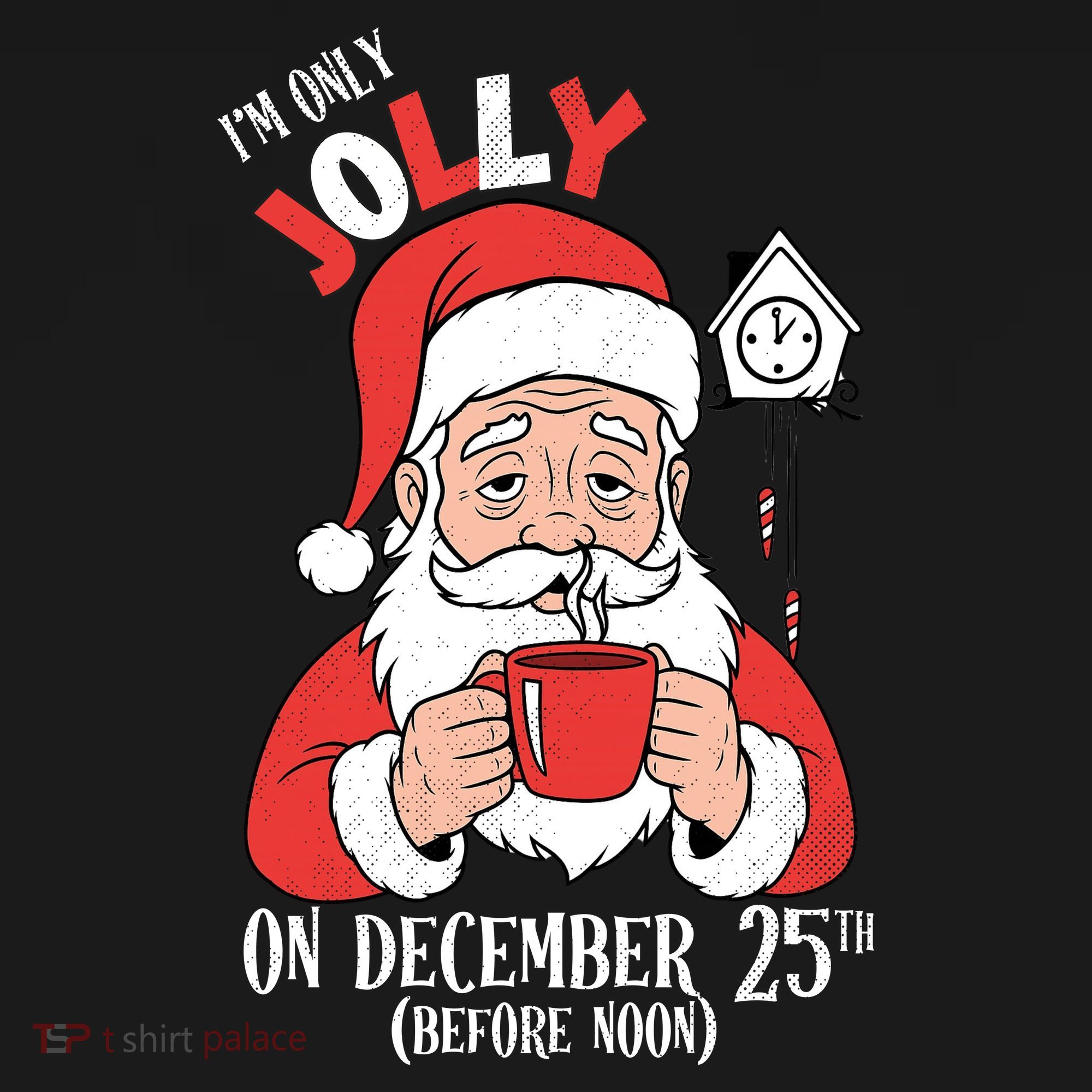 Im Only Jolly On December 25th Christmas Mousepad