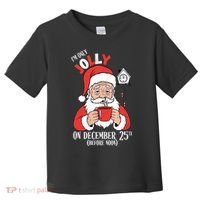 Im Only Jolly On December 25th Christmas Toddler T-Shirt thumb 0