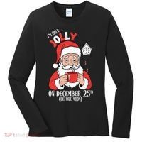 Im Only Jolly On December 25th Christmas Women's Long Sleeve Shirt thumb 0