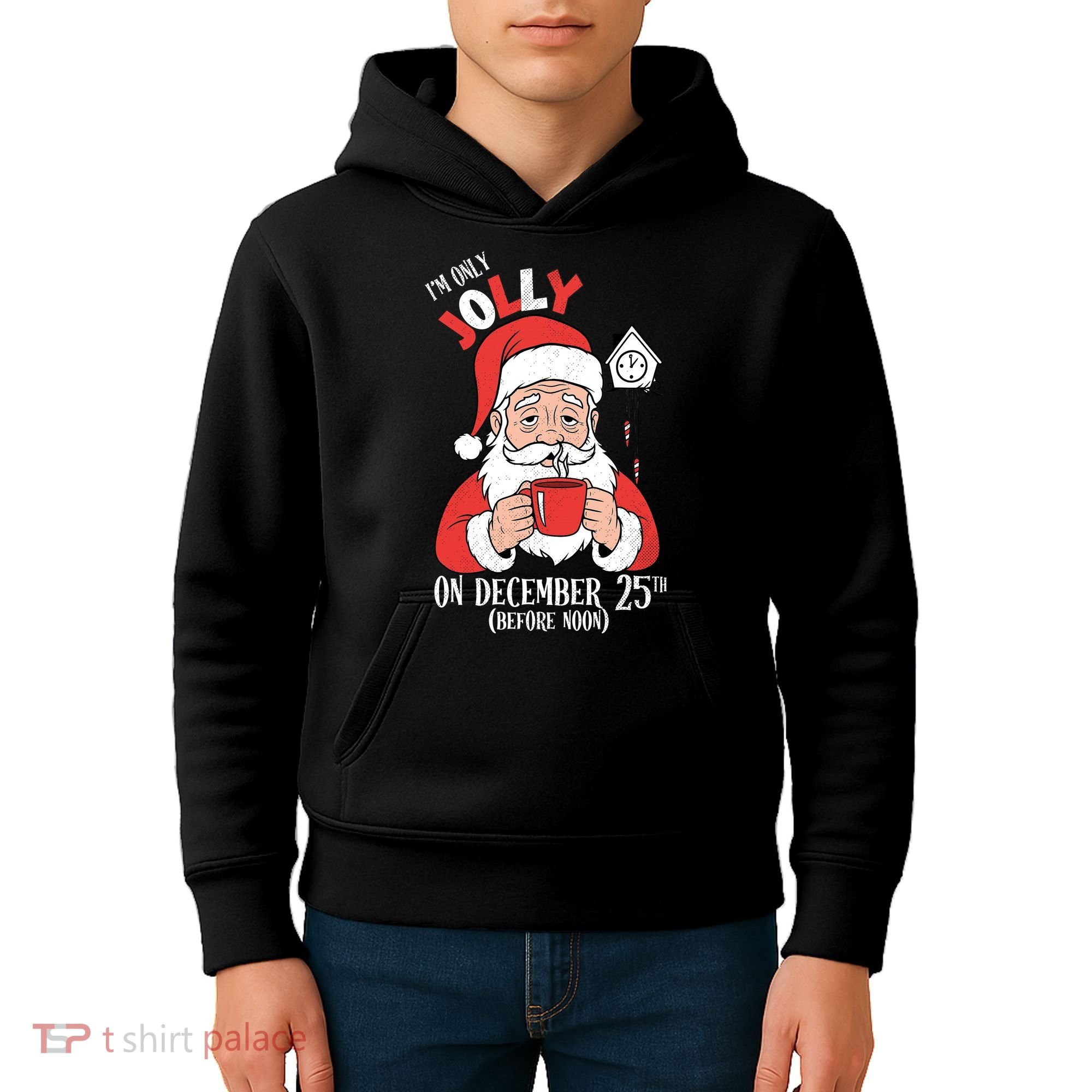 Im Only Jolly On December 25th Christmas Kids Hoodie