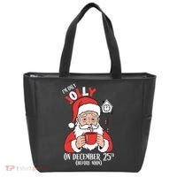 Im Only Jolly On December 25th Christmas Tote Bag thumb 0