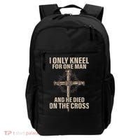 I only kneel for one man an he died on the cross Jesus Backpack thumb 0