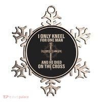 I only kneel for one man an he died on the cross Jesus Ornament thumb 0