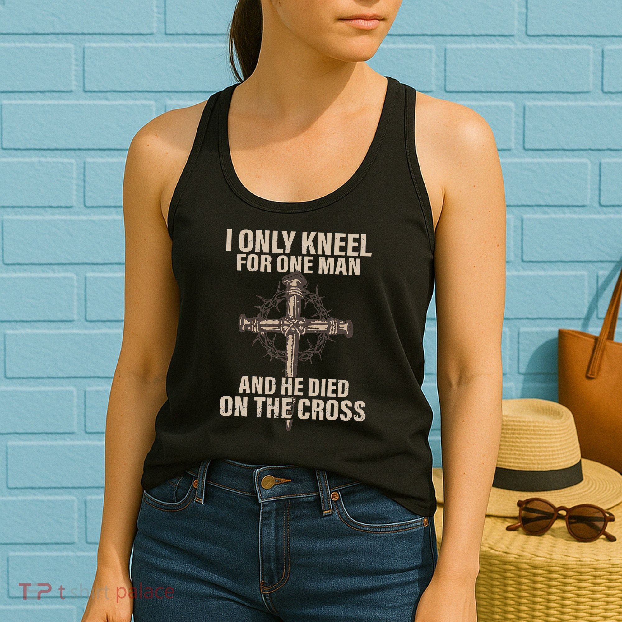 I only kneel for one man an he died on the cross Jesus Women's Tank Top