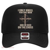 I Only Kneel For One Man An He Died On The Cross Jesus Hat thumb 0
