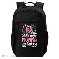 I Only Love My Bed And My Momma IM Sorry Backpack thumb 0