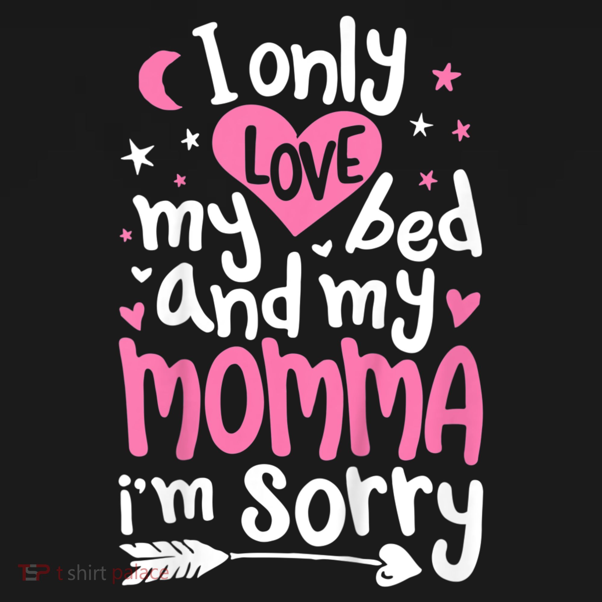 I Only Love My Bed And My Momma IM Sorry Mousepad