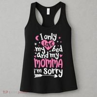I Only Love My Bed And My Momma IM Sorry Women's Tank Top thumb 3