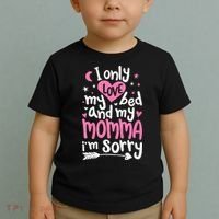 I Only Love My Bed And My Momma IM Sorry Toddler T-Shirt thumb 2