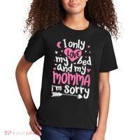 I Only Love My Bed And My Momma IM Sorry Kids T-Shirt thumb 2