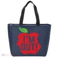 Im Out Last Day Of School Summer Break Teacher Tote Bag thumb 0