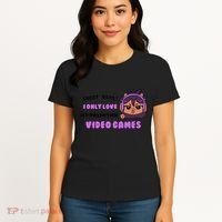 I Only Love Video Games Headphones Cat Ears Women's T-Shirt thumb 4