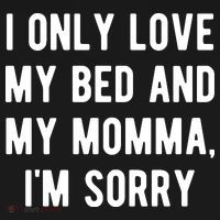 I Only Love My Bed And My Momma Kids Long Sleeve Shirt thumb 2