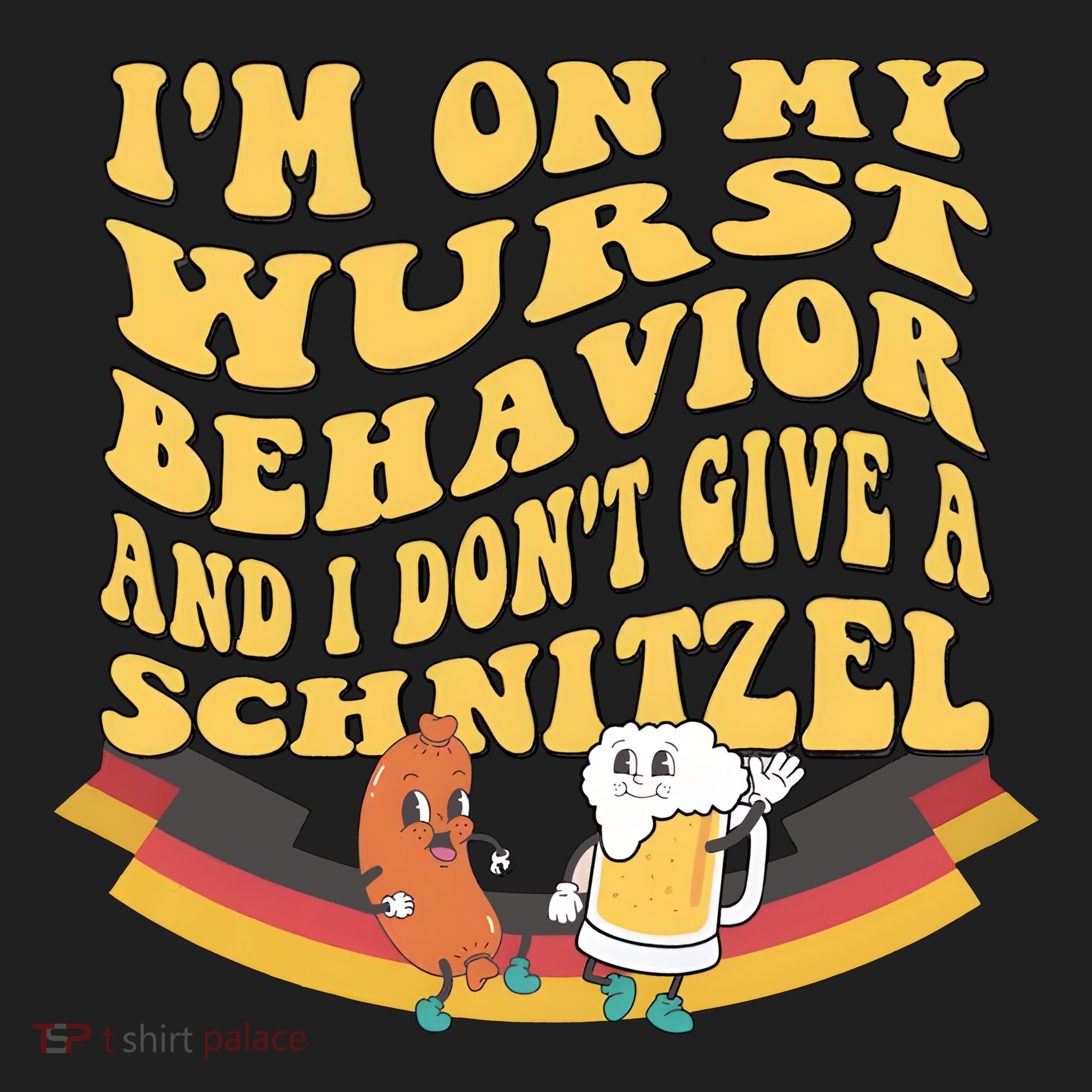 Im On My Wurst Behavior And I Dont Give A Schnitzel Oktoberfest Drinking Team Women's Sweatshirt