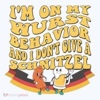 Im On My Wurst Behavior And I Dont Give A Schnitzel Oktoberfest Drinking Team Hoodie thumb 2