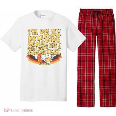 Im On My Wurst Behavior And I Dont Give A Schnitzel Oktoberfest Drinking Team Pajama Set
