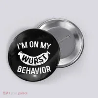 IM On My Wurst Behavior Oktoberfest Button thumb 0