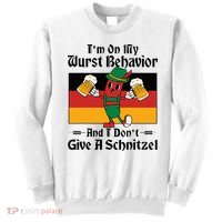 IM On My Wurst Behavior And I DonT Give A Schnitzel Sweatshirt thumb 0