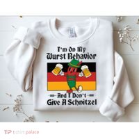 IM On My Wurst Behavior And I DonT Give A Schnitzel Sweatshirt thumb 2