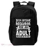 Im Often Mistaken For An Because Of My Age Funny Backpack thumb 0