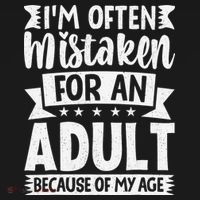 Im Often Mistaken For An Because Of My Age Funny Women's Hoodie thumb 2