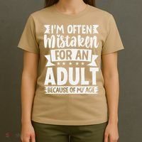 Im Often Mistaken For An Because Of My Age Funny T-Shirt thumb 4