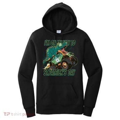 Im On My Way To St Patricks Day Dinosaur Women's Hoodie
