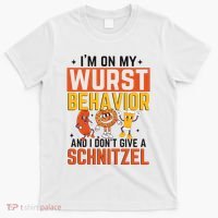 IM On My Wurst Behavior I DonT Give A Schnitzel Funny Oktoberfest T-Shirt thumb 0