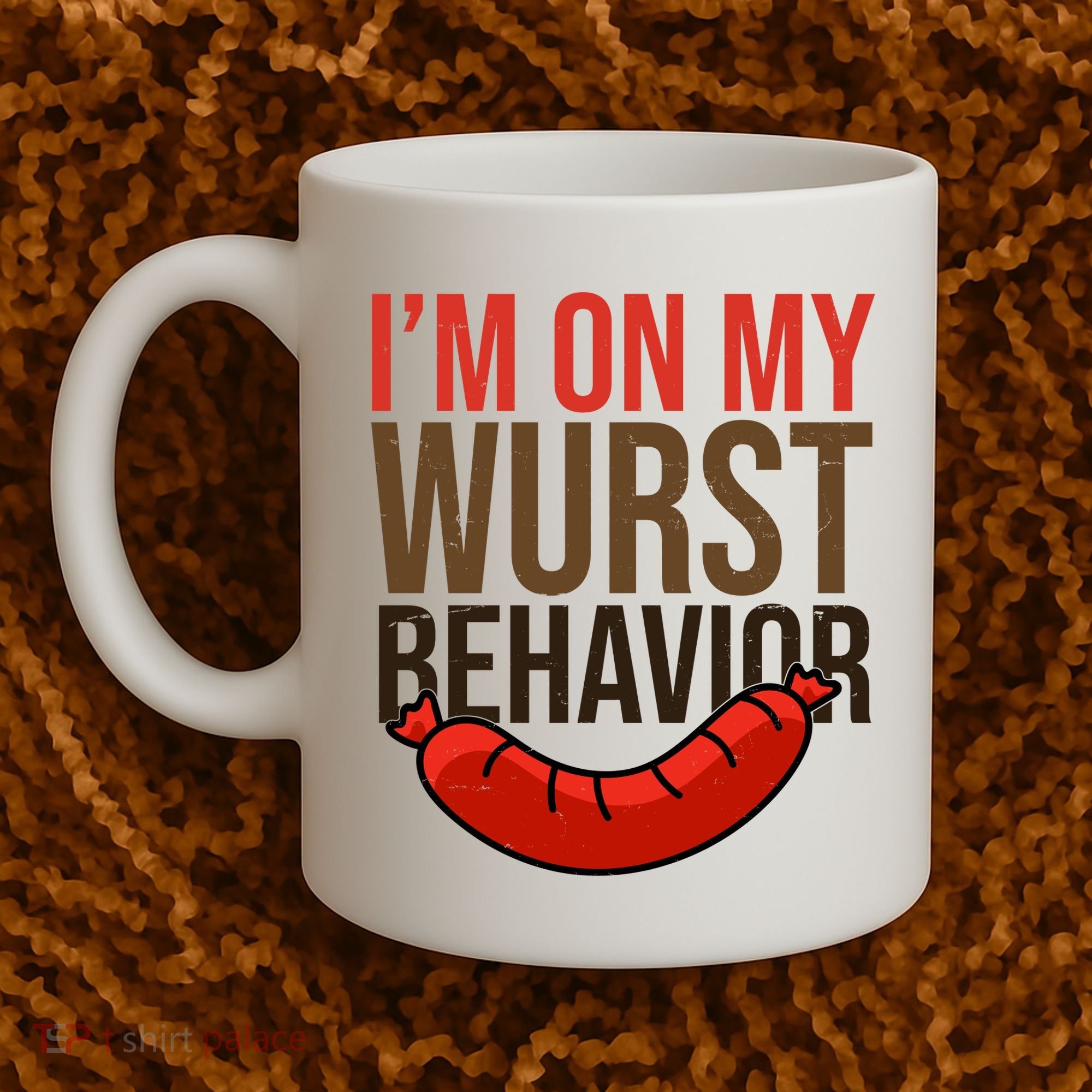 Im On My Wurst Behavior Oktoberfest Coffee Mug