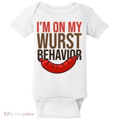 Im On My Wurst Behavior Oktoberfest Baby Bodysuit